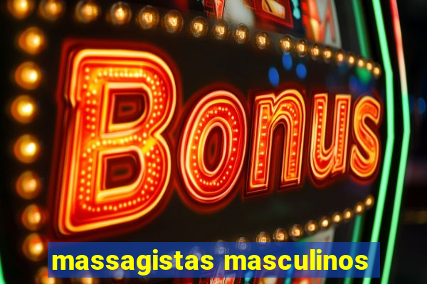 massagistas masculinos